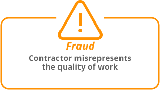 Contractor misrepresents the quality of work