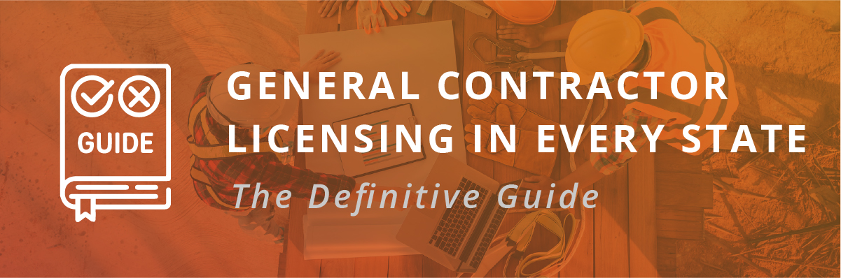 General Contractor Licensing in every State Guide Banner