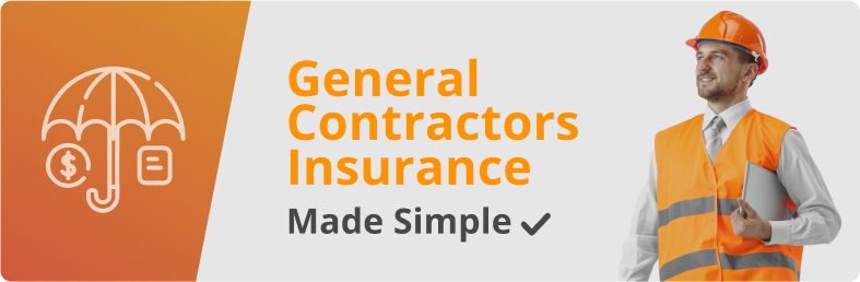 General Contractors Insurance Made Simple