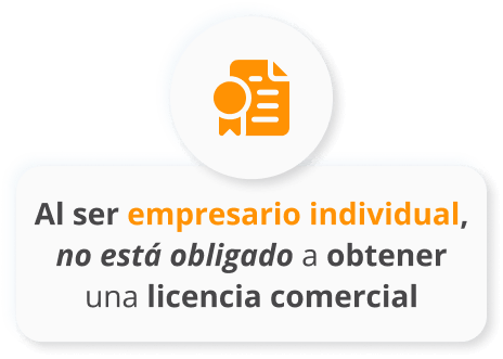 Infografico de Al ser empresario individual, no está obligado a obtener una licencia comercial