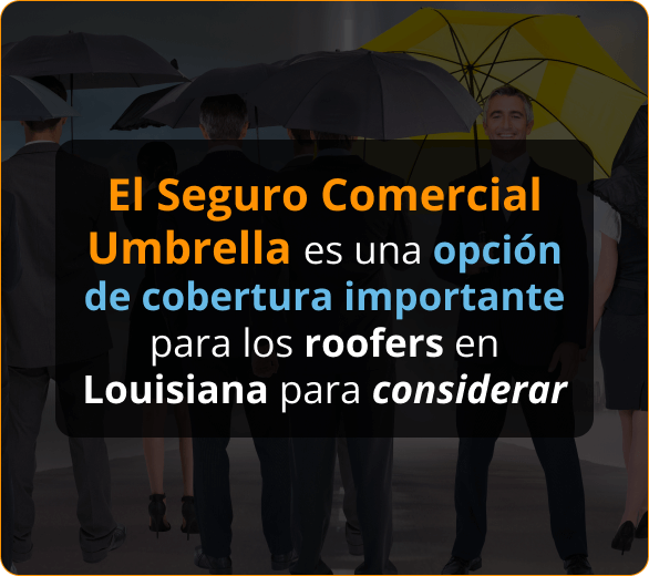 Infografico de Aseguranza de Comercial Umbrella Para Roofers en Louisiana