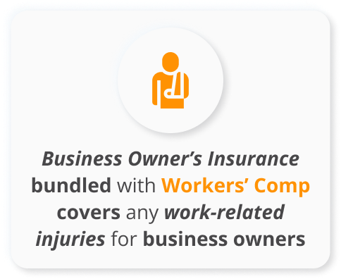 Infographic of Business Owner’s Insurance bundled with Workers’ Comp covers any work-related injuries for business owners