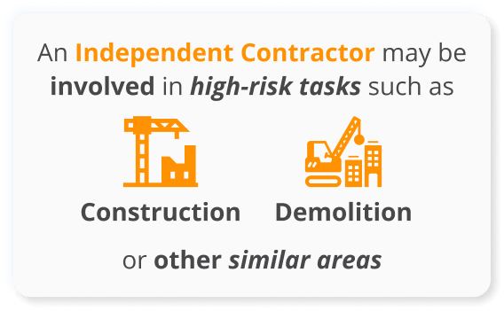 Infographics of An Independent Contractor may be involved in high-risk tasks such as