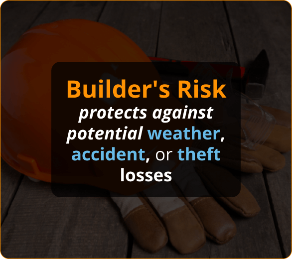 Builder’s Risk Insurance
