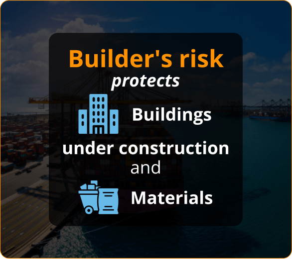 Builder’s Risk Insurance
