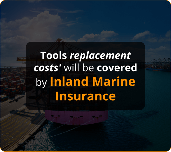 Infographics of Tools replacement costs will be covered by inland marine insurance