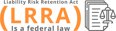 Liability Risk Retention act LRRA is a federal law