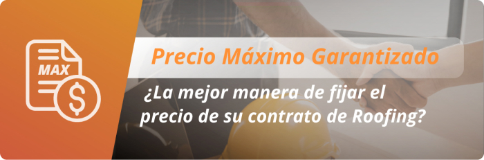 Pricipal Banner of Precio maximo garantizado la mejora manera de fijar el precio de su contrato de roofing