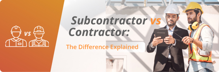 Principal Banner of Subcontractor vs Contractor the difference explained