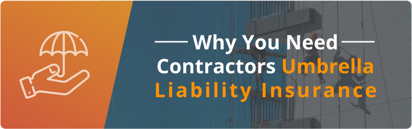 Principal Banner of why you need contractors umbrella liability insurance