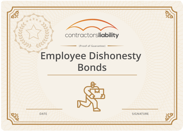 Employee Dishonesty Bonds (Proof of guarantee) contractors liability