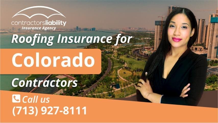 Colorado Roofing Insurance | Buy Roofers Insurance Now