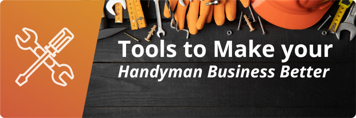 Tools to Make your Handyman Business Better Featured Image