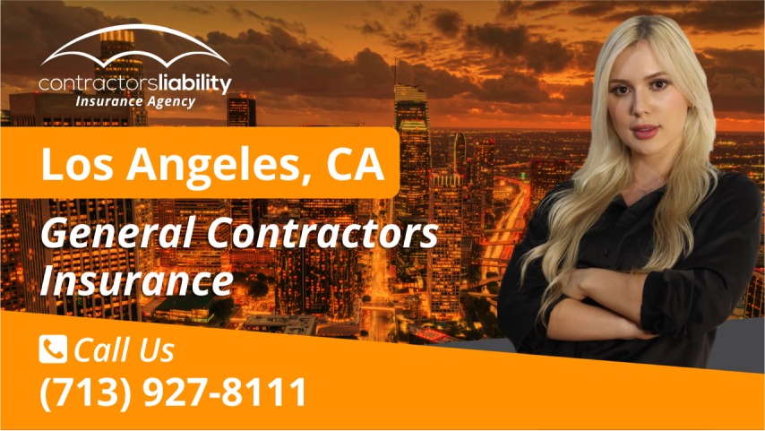 Los Angeles Contractors Insurance | Buy Construction Insurance